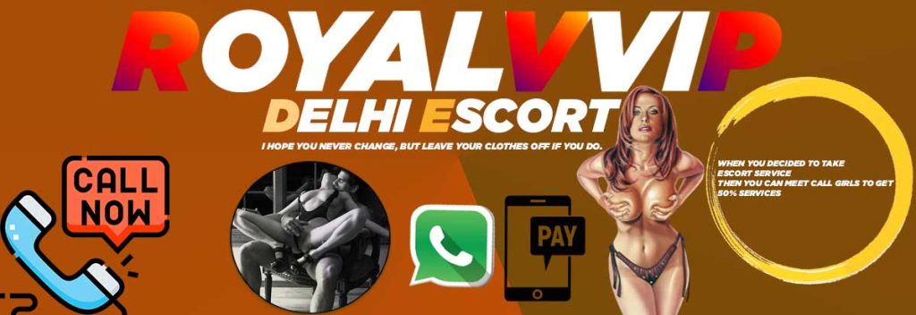 Royalvvip Delhi Escort
