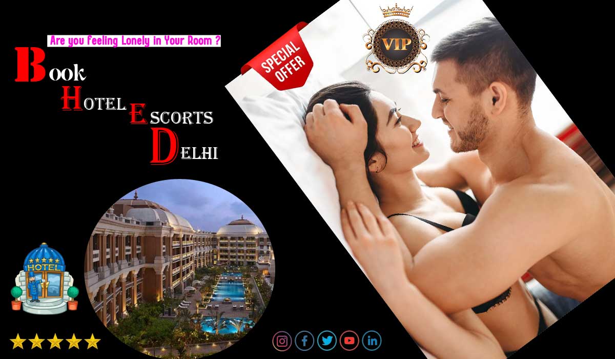 Delhi Hotel Escorts