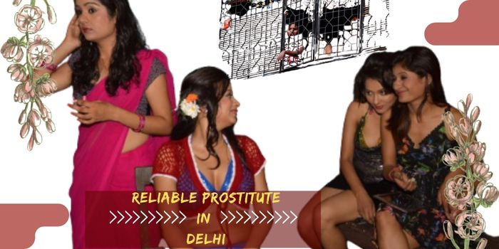 Reliable Prostitute in Delhi
